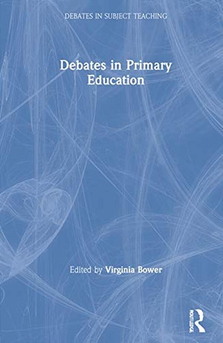 Debates In Primary Education-..