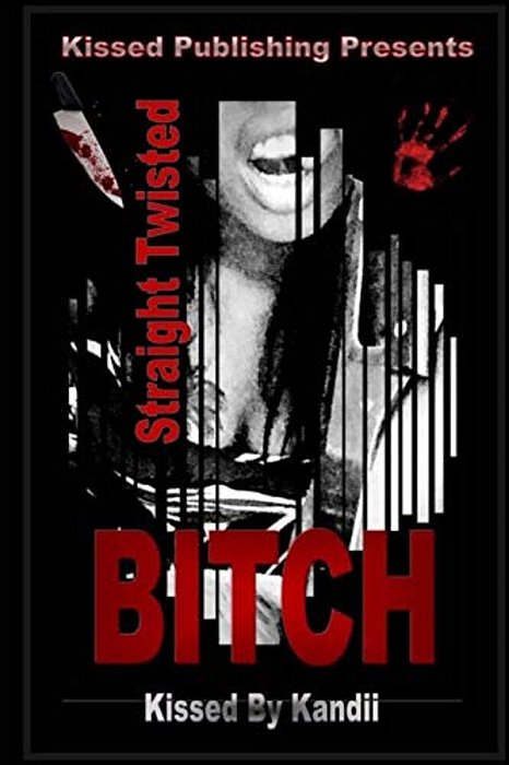 Straight Twisted Bitch-..