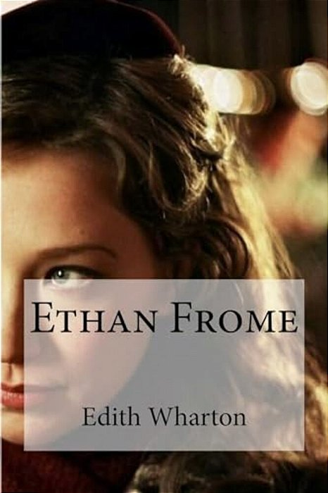 Ethan Frome-..
