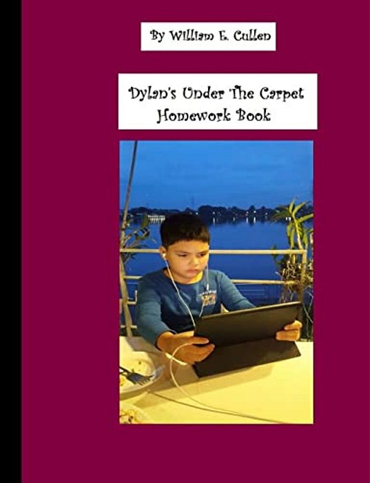 Dylan's 100 Page Under The Carpet Homework Book: 100 Page Homework Book-..