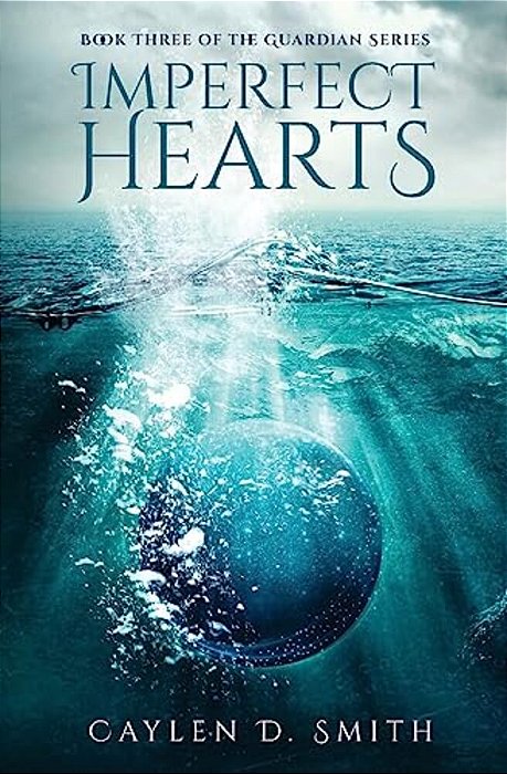 Imperfect Hearts: Book Three Of The Guardian Series-..