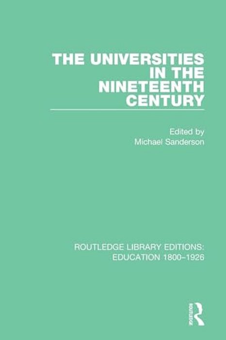 The Universities In The Nineteenth Century-..