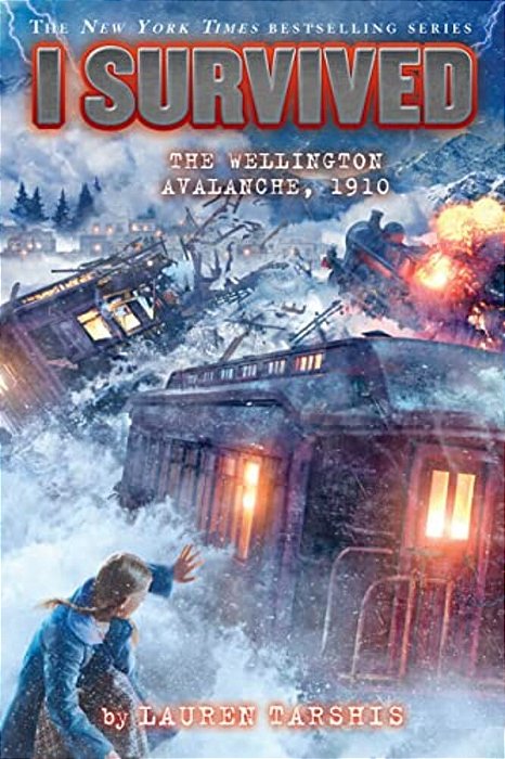 I Survived The Wellington Avalanche, 1910 (I Survived #22)-..