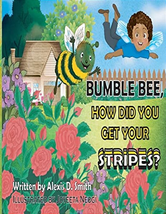 Bumble Bee, How Did You Get Your Stripes?-..