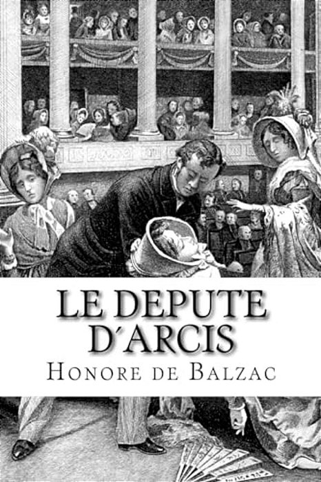 Le Depute D'Arcis-..
