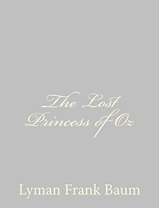 The Lost Princess Of Oz-..