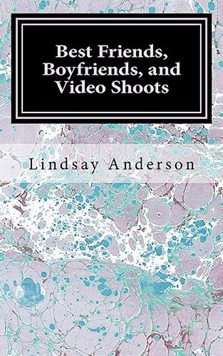 Best Friends, Boyfriends, And Video Shoots-..