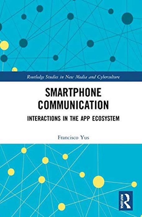 Smartphone Communication: Interactions In The App Ecosystem-..