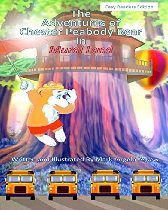 The Adventures Of Chester Peabody Bear - In Mural Land-..