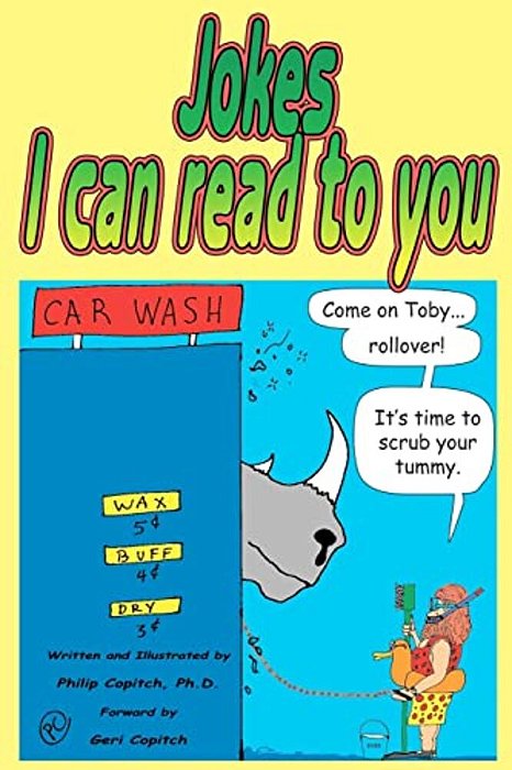 Jokes I Can Read To You: Plus Cartoons!-..