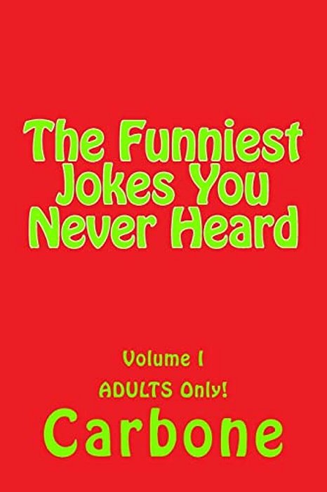 The Funniest Jokes You Never Heard-..