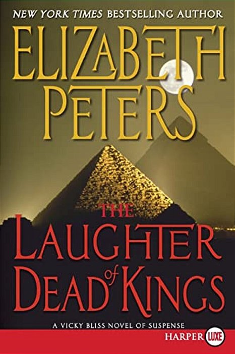 The Laughter Of Dead Kings: A Vicky Bliss Novel Of Suspense-..