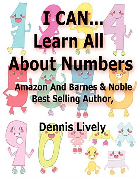 I Can... Learn All About Numbers!-..