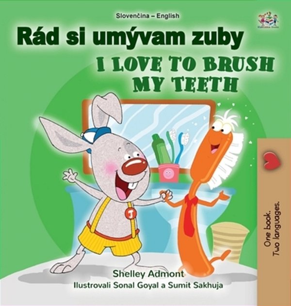 I Love To Brush My Teeth (Slovak English Bilingual Book For Kids)-..