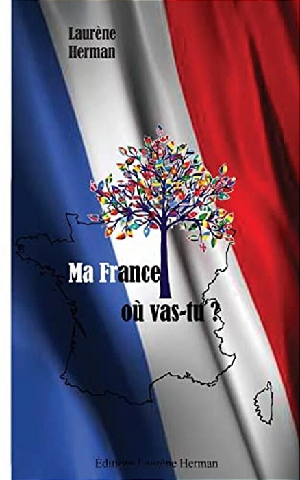 Ma France Où Vas-Tu?-..