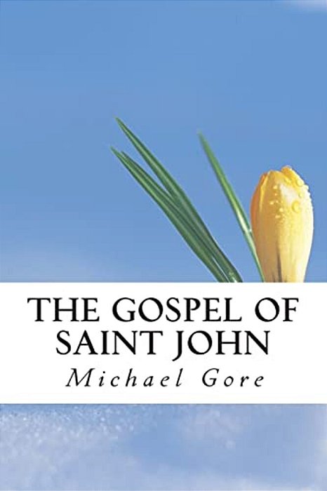The Gospel Of Saint John-..