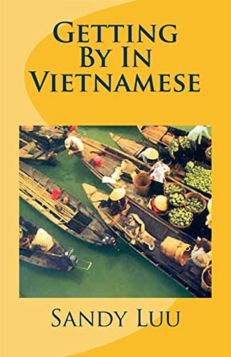 Getting By In Vietnamese-..