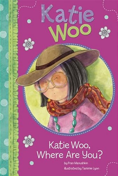 Katie Woo, Where Are You?-..