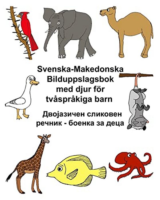 Svenska-Makedonska Bilduppslagsbok Med Djur För Tvåspråkiga Barn-..