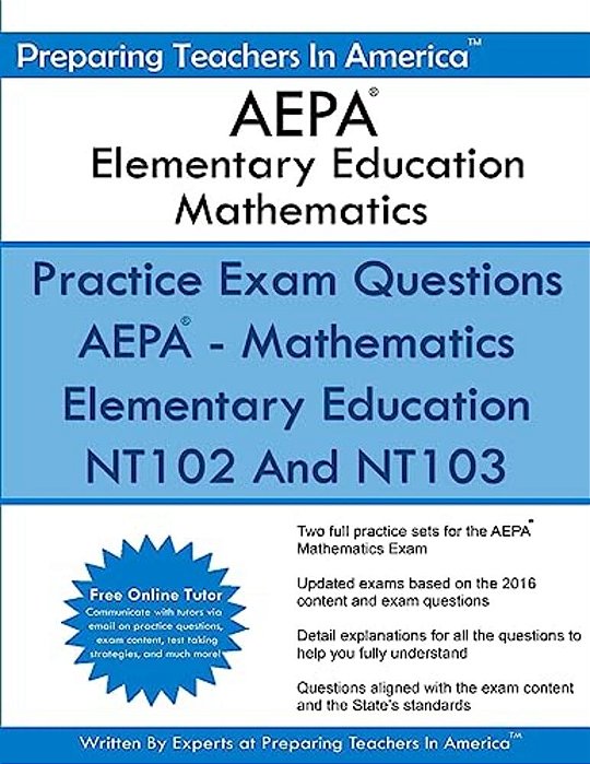 Aepa Elementary Education Mathematics: Arizona Educator Proficiency Assessment-..