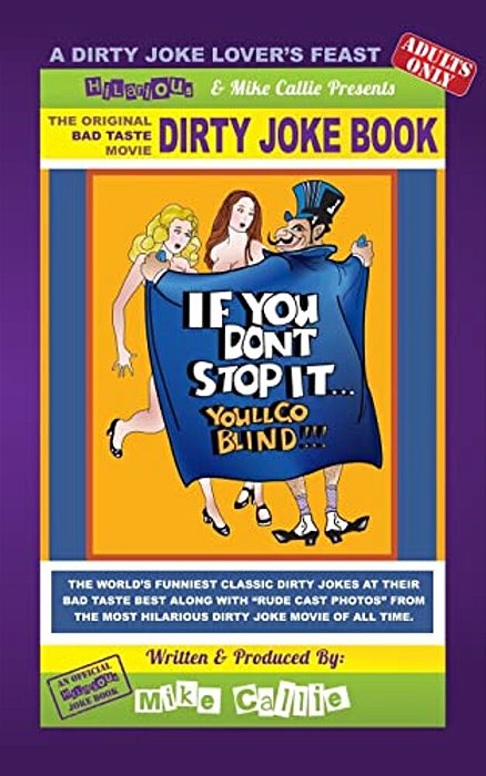 If You Don't Stop It... You'Ll Go Blind! - The Movie Dirty Joke Book: The Dirty Jokes Mo9vie-..