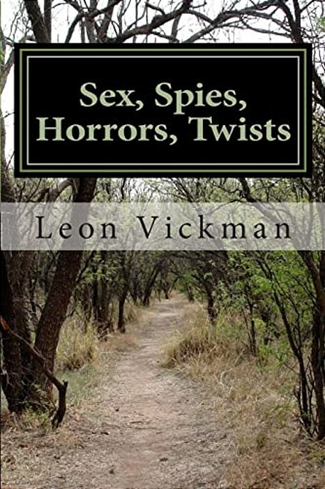 Sex, Spies, Horrors, Twists-..