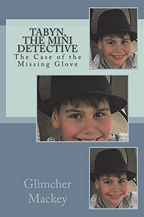 Tabyn, The Mini Detective And The Case Of The Missing Glove-..