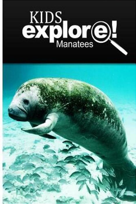 Manatees - Kids Explore: Animal Books Nonfiction - Books Ages 5-6-..