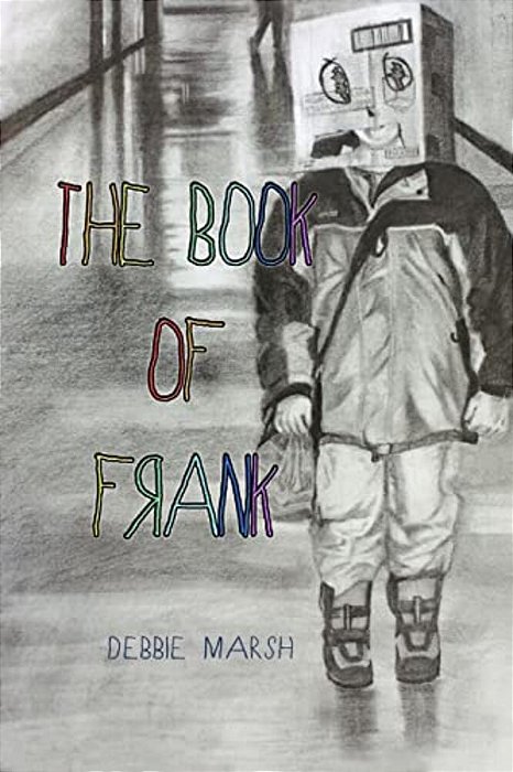The Book Of Frank: Lessons Learned By The Kindergarten Teacher-..
