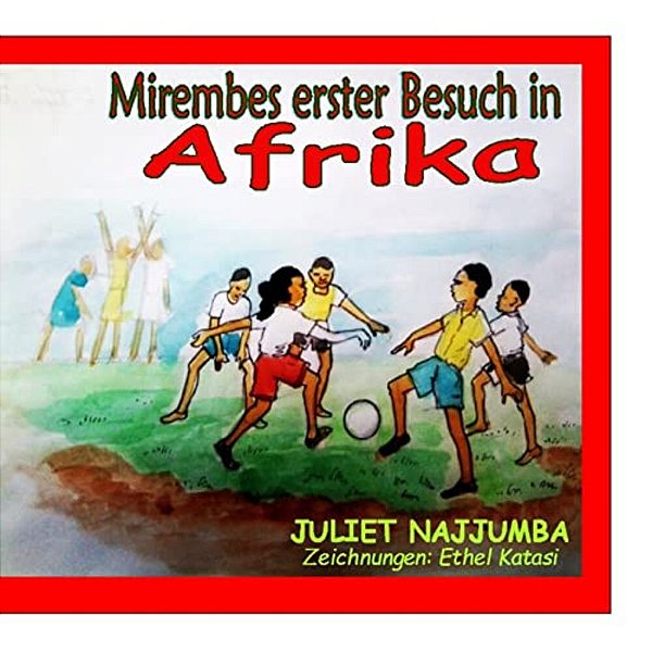 Mirembes Erster Besuch In Afrika-..