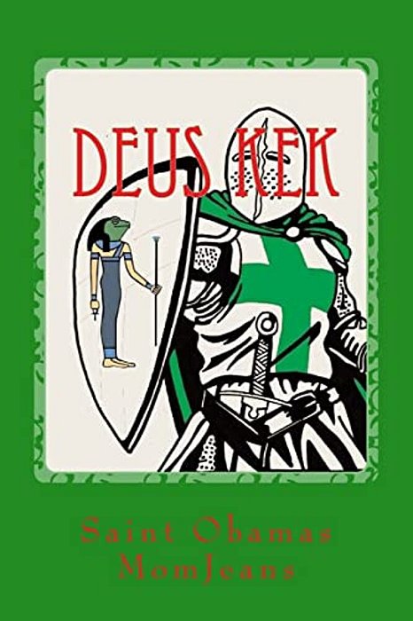 Deus Kek: The Kek & The Dead-..