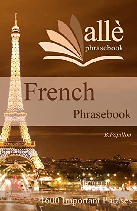 French Phrasebook (Allè Phrasebook)-..