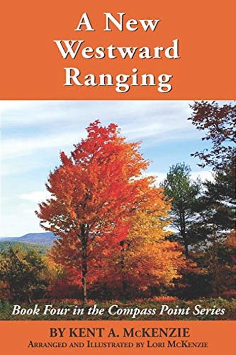 A New Westward Ranging: Book Four In The Compass Point Series-..
