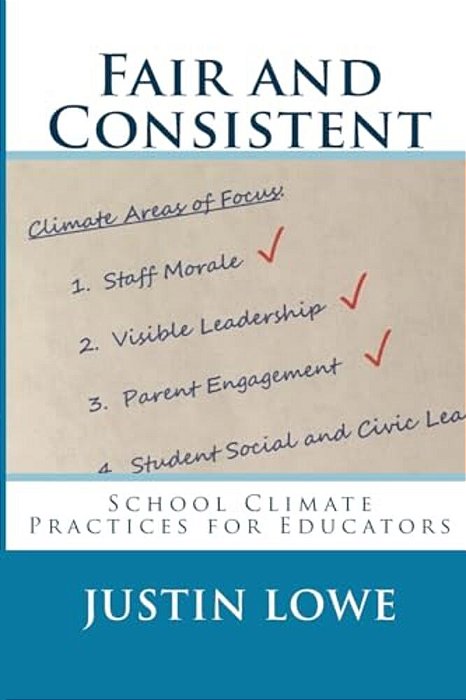 Fair And Consistent: School Climate Practices For Educators-..