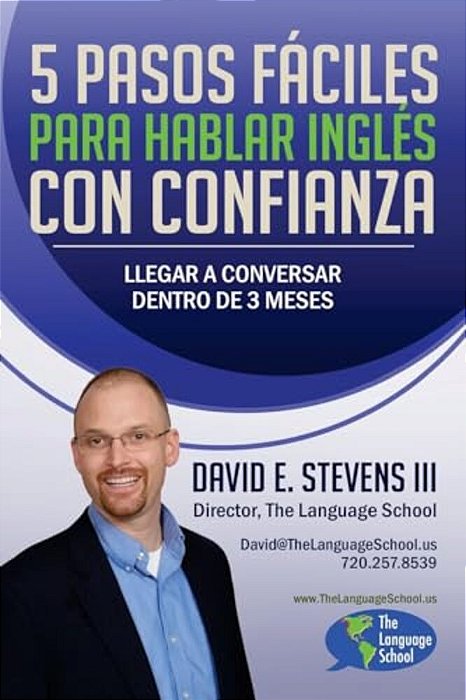5 Pasos Fáciles Para Hablar Inglés Con Confianza: Llegar A Conversar Dentro De 3 Meses-..