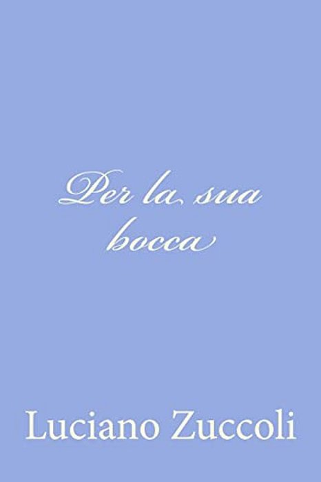 Per La Sua Bocca-..