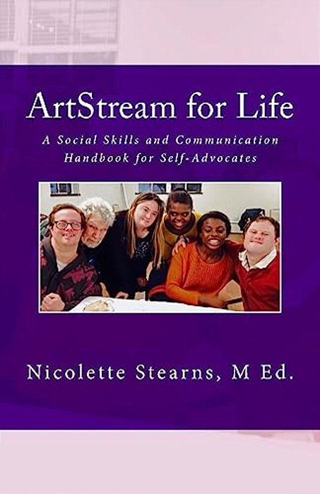 Artstream For Life: A Social Skills And Communication Handbook For Self-Advocates-..