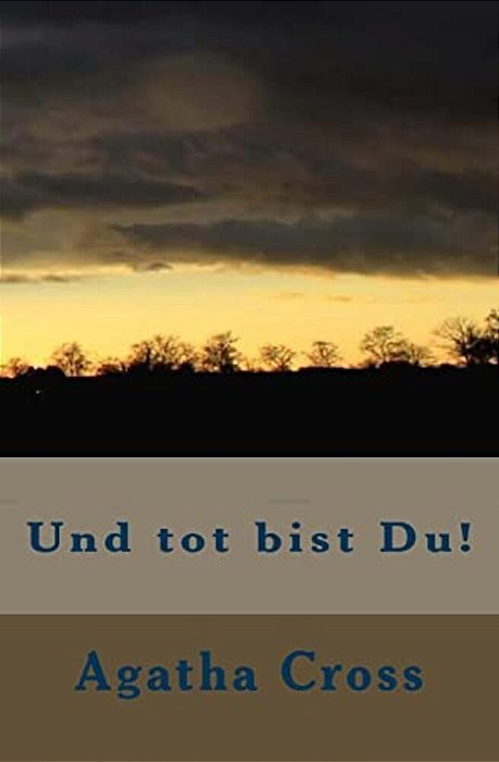 Und Tot Bist Du!-..