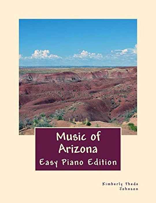Music Of Arizona: Easy Piano Edition-..
