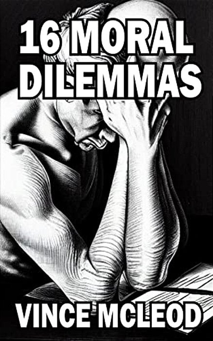 16 Moral Dilemmas-..