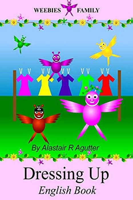 Weebies Family Dressing Up English Book: English Language British Full Colour-..