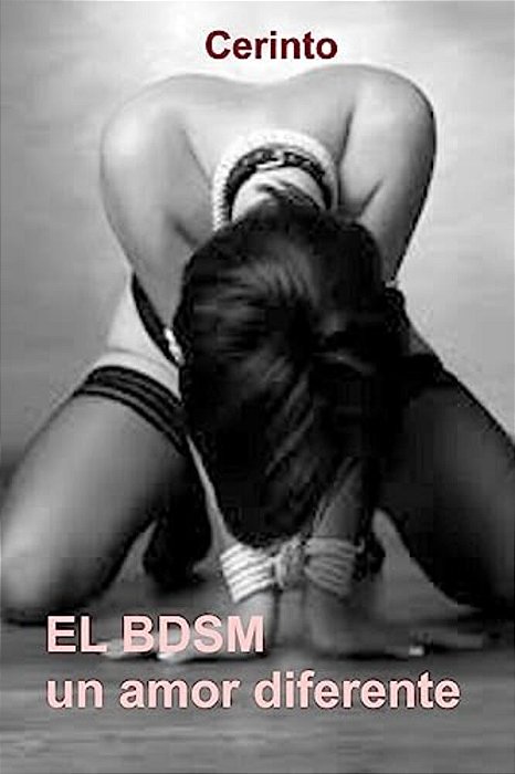 El Bdsm: Un Amor Diferente-..