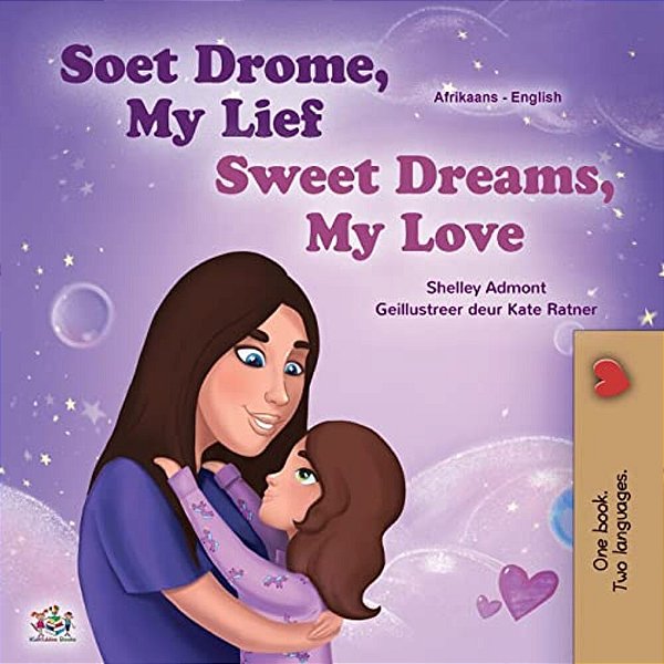Sweet Dreams, My Love (Afrikaans English Bilingual Book For Kids)-..