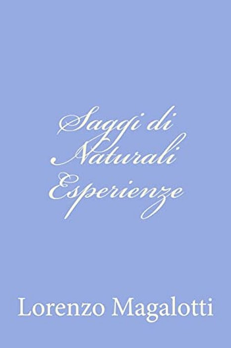 Saggi Di Naturali Esperienze-..