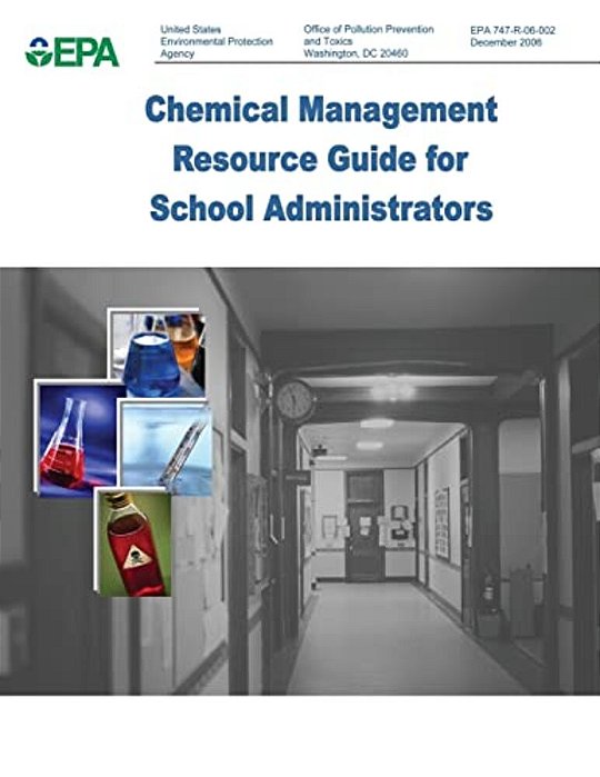 Chemical Management Resource Guide For School Administrators-..