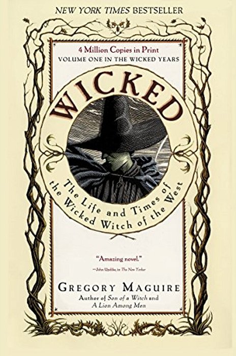 Wicked: The Life And Times Of The Wicked Witch Of The West-..