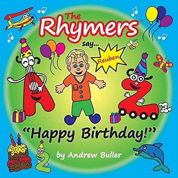The Rhymers Say... Happy Birthday!: Reuben-..