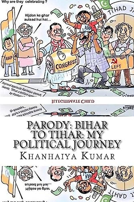 Parody: Bihar To Tihar: My Political Journey-..