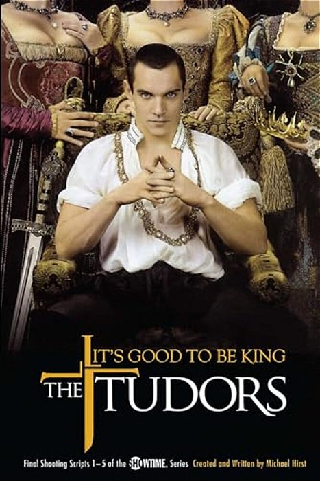 The Tudors: It's Good To Be King-..