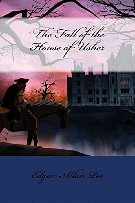 The Fall Of The House Of Usher Edgar Allan Poe-..